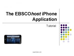 The EBSCOhost i Phone Application Tutorial support ebsco