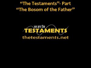 The Testaments Part The Bosom of the Father