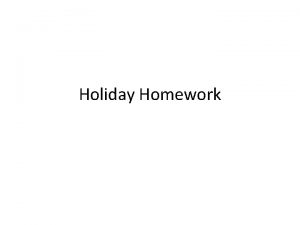 Holiday Homework Correlations Correlational research allows researchers to