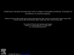 Intrathoracic tracheal reconstruction with a collagenconjugated prosthesis Evaluation