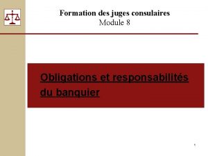 Formation des juges consulaires Module 8 n Obligations