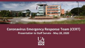 Coronavirus Emergency Response Team CERT Presentation to Staff