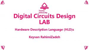 Yasouj University Digital Circuits Design LAB Hardware Description