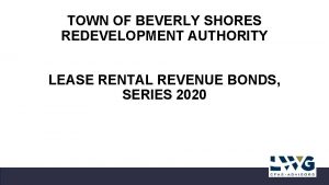 TOWN OF BEVERLY SHORES REDEVELOPMENT AUTHORITY LEASE RENTAL