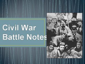 Civil War Battle Notes Naming of Armies and