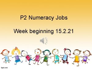 P 2 Numeracy Jobs Week beginning 15 2