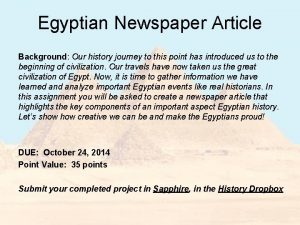 Egyptian Newspaper Article Background Our history journey to