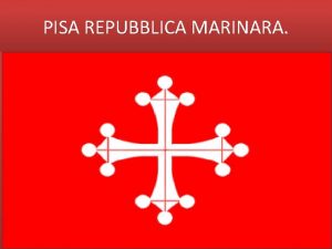 PISA REPUBBLICA MARINARA INDICE IPERTESTUALE PISA PRIMA E