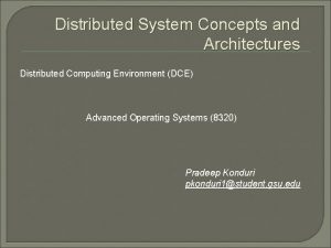 Distributed System Concepts and Architectures Distributed Computing Environment