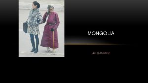 MONGOLIA Jim Sutherland Mongolian Flag On the left