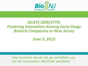 NCATS SBIRSTTR Fostering Innovation Among EarlyStage Biotech Companies