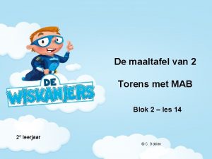 De maaltafel van 2 Torens met MAB Blok