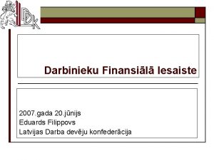 Darbinieku Finansil Iesaiste 2007 gada 20 jnijs Eduards