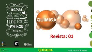 Revista 01 QUMICA Prof ALCEMIR MAIA Revista 01