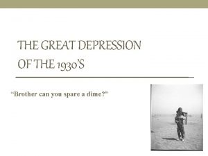 THE GREAT DEPRESSION OF THE 1930S Brother can