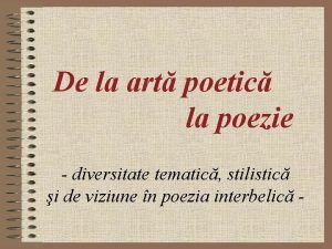 De la art poetic la poezie diversitate tematic