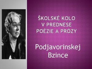 KOLSK KOLO V PREDNESE POZIE A PRZY Podjavorinskej