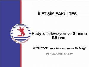 LETM FAKLTES Radyo Televizyon ve Sinema Blm RTS