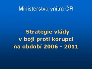 Ministerstvo vnitra R Strategie vldy v boji proti