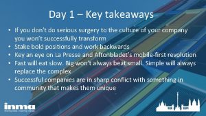 Day 1 Key takeaways If you dont do