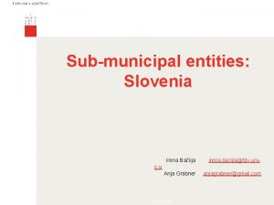 Submunicipal entities Slovenia Irena Balija irena baclijafdv uni