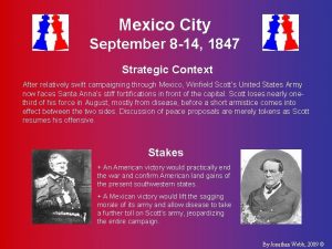 Mexico City September 8 14 1847 Strategic Context
