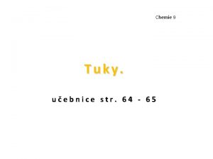 Chemie 9 Tuky uebnice str 64 65 Prostudujte