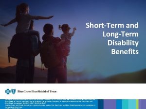 ShortTerm and LongTerm Disability Benefits Insurance products issued