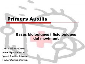 Primers Auxilis Bases biolgiques i fisiolgiques del moviment