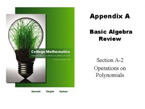 Appendix A Basic Algebra Review Section A2 Operations