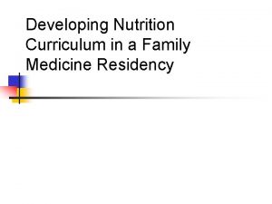 Developing Nutrition Curriculum in a Family Medicine Residency