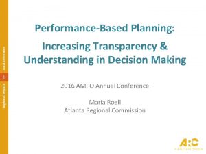 PerformanceBased Planning Increasing Transparency Understanding in Decision Making
