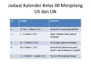 Jadwal Kalender Kelas XII Menjelang US dan UN
