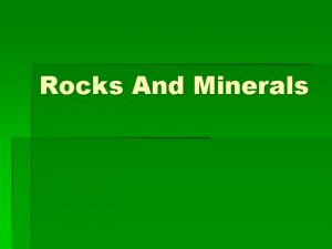 Rocks And Minerals II CHEMICAL COMPOSITION OF MINERALS