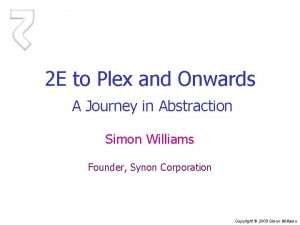 2 E to Plex and Onwards A Journey