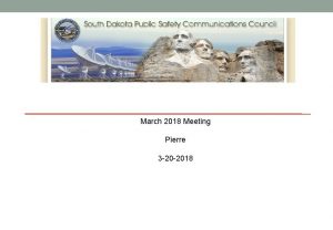 March 2018 Meeting Pierre 3 20 2018 Agenda