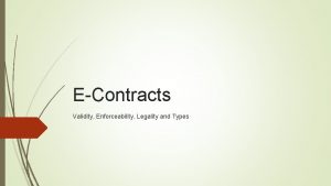 EContracts Validity Enforceability Legality and Types Regulation Article