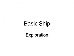 Basic Ship Exploration It Came In Technology Sails