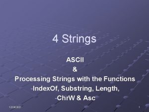 4 Strings ASCII Processing Strings with the Functions