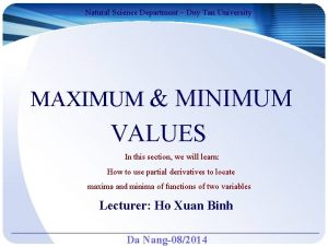 Natural Science Department Duy Tan University MAXIMUM MINIMUM