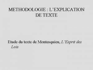 METHODOLOGIE LEXPLICATION DE TEXTE Etude du texte de