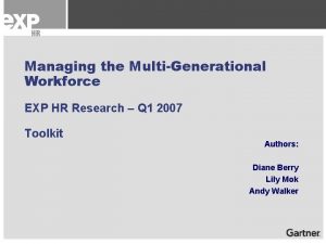 Managing the MultiGenerational Workforce EXP HR Research Q