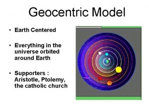 Geocentric Model Earth Centered Everything in the universe