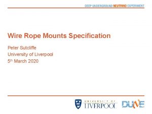 Wire Rope Mounts Specification Peter Sutcliffe University of