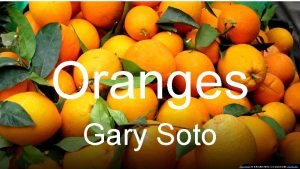 Oranges Gary Soto This Photo by Unknown Author