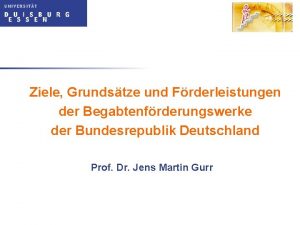 Ziele Grundstze und Frderleistungen der Begabtenfrderungswerke der Bundesrepublik