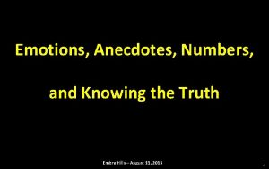 Emotions Anecdotes Numbers and Knowing the Truth Embry