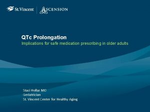 QTc Prolongation Implications for safe medication prescribing in
