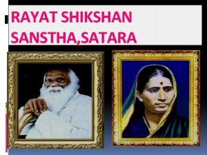 RAYAT SHIKSHAN SANSTHA SATARA Self Help Is Our