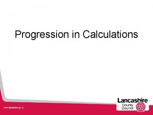 Progression in Calculations Understanding and Using Calculations For